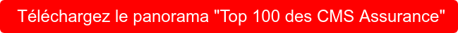  Téléchargez le panorama "Top 100 des CMS Assurance"