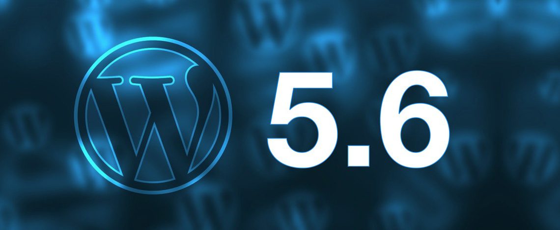 Quelles sont les 7 nouveautés de WordPress 5.6 ? Les principales améliorations décryptées